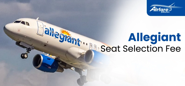 Allegiant Air Seat Assignment