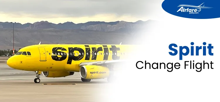 Spirit Airlines Change Flight