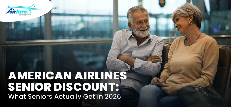 American Airlines senior discount What Seniors Actually Get in 2026